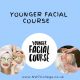 The Younger Mini Facial Workshop Course